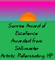 Sk8master's Sunrise Award